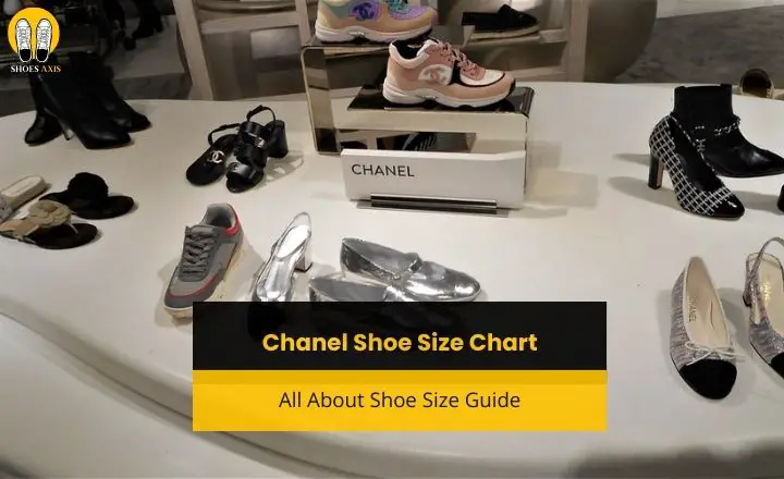 Chanel Shoe Size Chart: All About Shoe Size Guide