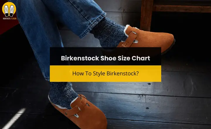 Birkenstock Shoe Size Chart