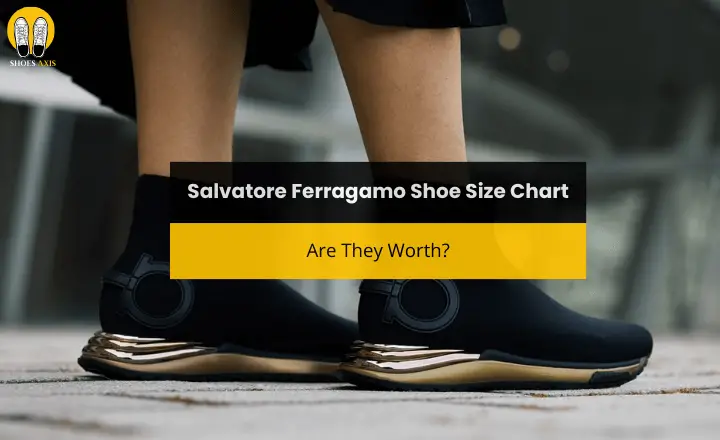 Salvatore Ferragamo Shoe Size Chart