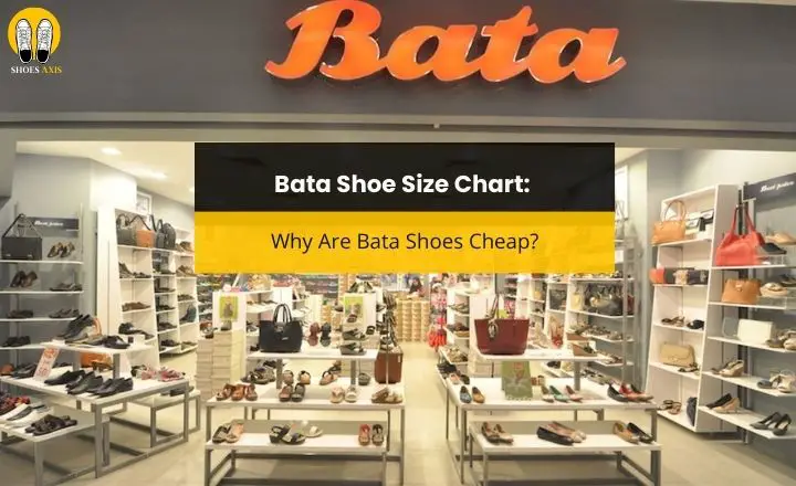 Bata Shoe Size Chart Why Are Bata Shoes Cheap