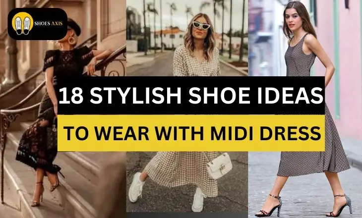 WHAT SHOES TO WEAR WITH MIDI DRESS