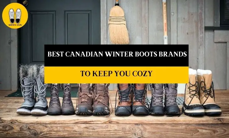 Best Canadian Winter Boots Brands